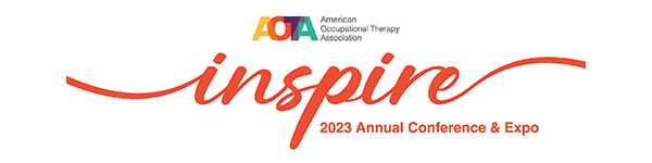 AOTA - American Occupational Therapy Association Inspire - 2023 Annual Conference & Expo